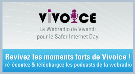 Vivoice, la webradio de Vivendi pour le Safer Internet Day