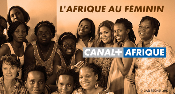 CANAL+ broadcasts its documentary series “Africa by Women”