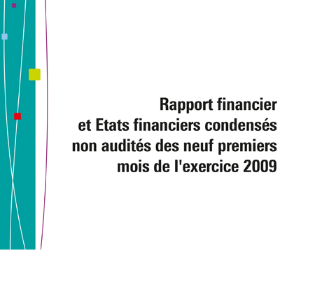 Template Rapport financier et Etats financiers condensés non audités des neuf premiers mois de l'exercice 2009