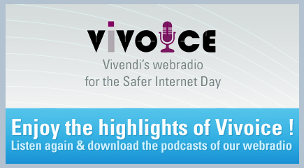 Vivoice, Vivendi’s webradio for the Safer Internet Day