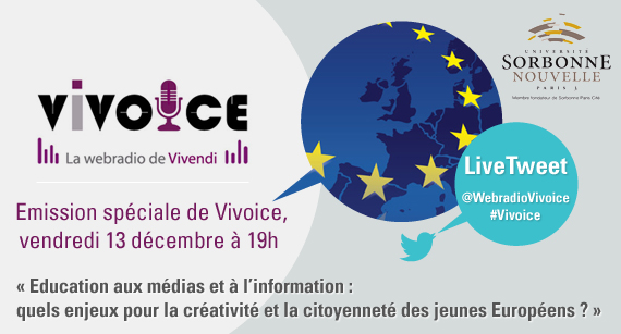 Vivoice : Emission spéciale le vendredi 13 décembre à 19h « Education aux médias et à l’information : quels enjeux pour la créativité et la citoyenneté des jeunes Européens ? »