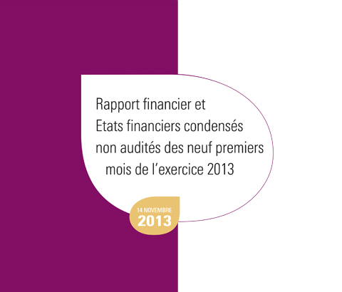 Template Rapport financier et Etats financiers condensés non audités des neufs premiers mois de l'exercice 2013