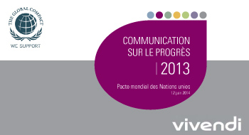 Vivendi, signataire du Pacte mondial des Nations unies, publie sa Communication sur le progrès 2013