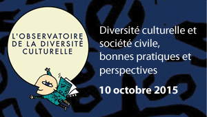 Vivendi participe au colloque « Diversité culturelle et société civile : bonnes pratiques et perspectives »