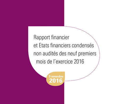 Template Rapport financier et Etats financiers condensés non audités des neufs premiers mois de l'exercice 2016