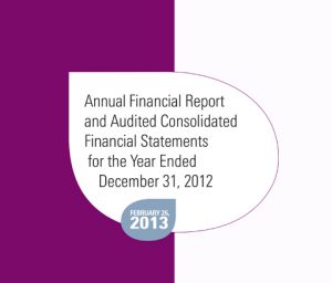 Financial Report and Audited Consolidated Financial Statements for the Year Ended December 31, 2012