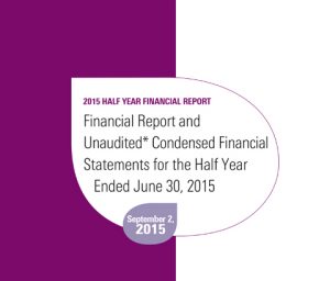 Financial Report and Unaudited Condensed Financial Statements for the Half Year ended June 30, 2015