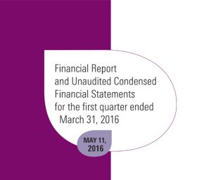 Financial Report and Unaudited Condensed Financial Statements for the first quarter ended March 31, 2016