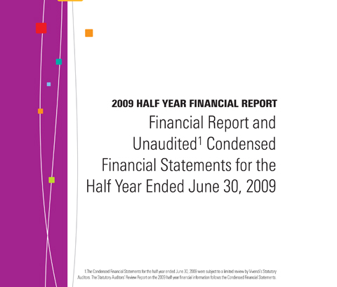 Financial Report and Unaudited Condensed Financial Statements for the Half Year Ended June 30, 2009