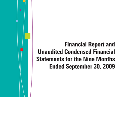 Financial Report and Unaudited Condensed Financial Statements for the Nine Months Ended September 30, 2009