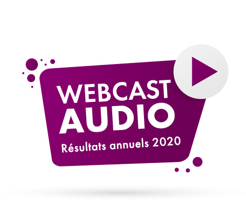 Webcast audio – Résultats annuels 2020
