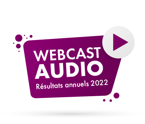 Webcast audio – Résultats annuels 2022